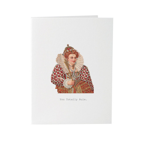 You Totally Rule - Greeting Card