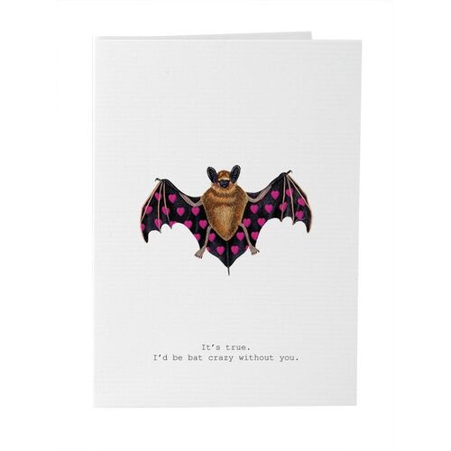 I'd Be Bat Crazy Without You - Card