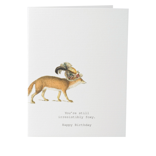 Still Irresistibly Foxy - Birthday Card