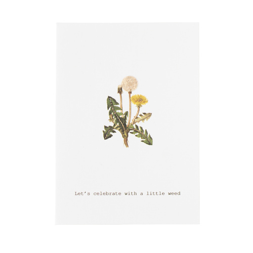 Let's Celebrate with a Little Weed - Greeting Card 