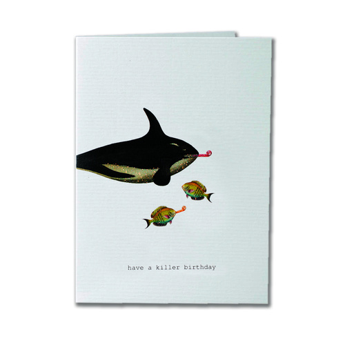 Have a Killer Birthday - Birthday Card