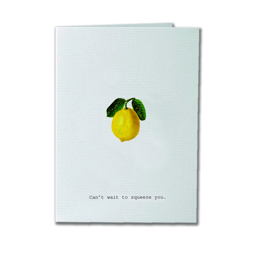 Can't Wait to Squeeze You - Greeting Card