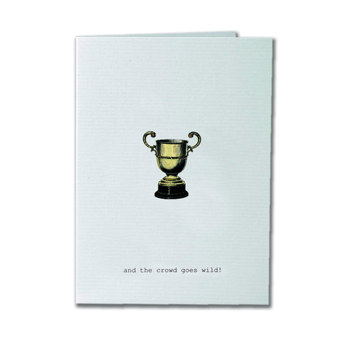 And The Crowd Goes Wild - Congratulations Card