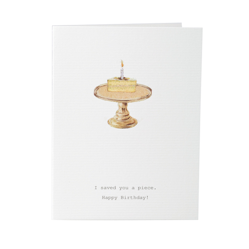 I Saved You A Piece - Birthday Card